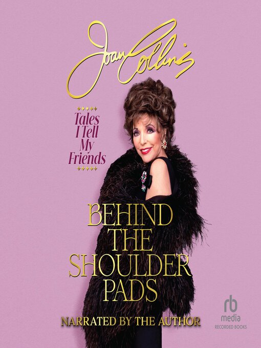 Title details for Behind the Shoulder Pads by Joan Collins - Wait list